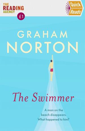 The Swimmer: Quick Reads 2022 by Graham Norton