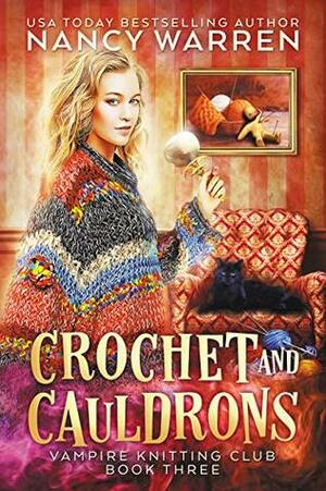 Crochet and Cauldrons by Nancy Warren