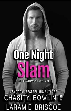 One Night Slam by Chasity Bowlin, Laramie Briscoe