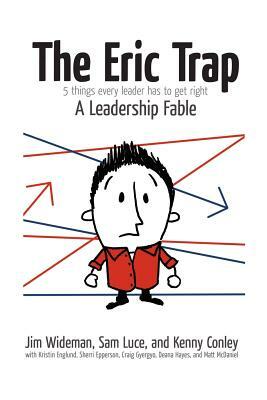 The Eric Trap by Jim Wideman, Sam Luce, Kenny Conley