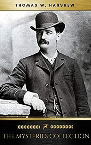 Thomas W. Hanshew: The Mysteries Collection by Golden Deer Classics, Hamilton Cleek Series