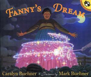 Fanny's Dream by Caralyn Buehner, Mark Buehner