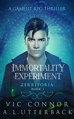 Immortality Online by A.L. Utterback, Vic Connor