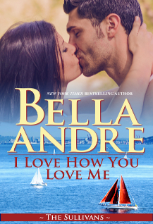 I Love How You Love Me by Bella Andre