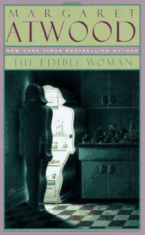 The Edible Woman by Margaret Atwood