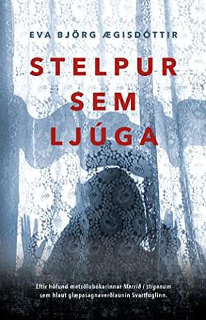 Stelpur sem ljúga by Eva Björg Ægisdóttir