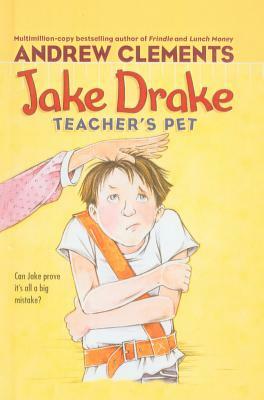Jake Drake, Teacher's Pet by Andrew Clements