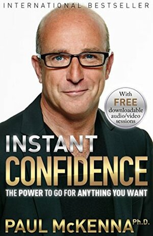 Instant Confidence by Paul McKenna