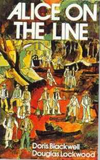 Alice on the Line by Doris Blackwell, Douglas Lockwood