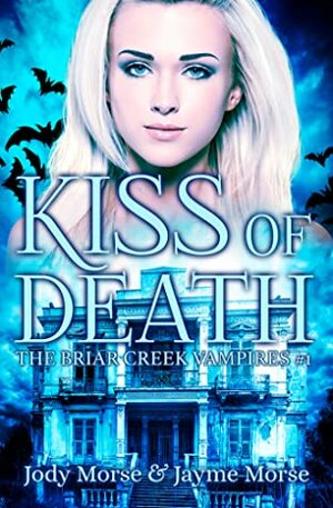 Kiss of Death by Jayme Morse