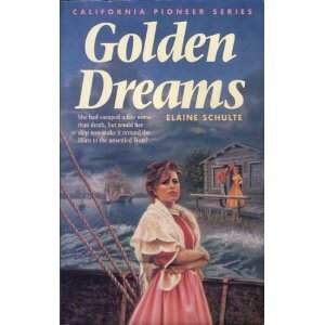 Golden Dreams by Elaine L. Schulte