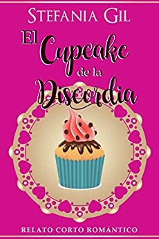 El Cupcake de la Discordia by Stefania Gil