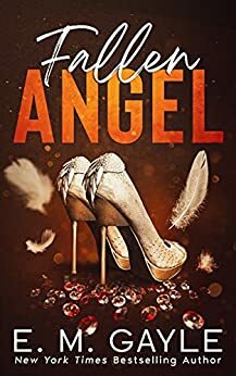 Fallen Angel by E.M. Gayle