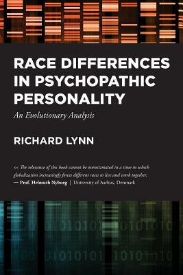 Race Differences in Psychopathic Personality: An Evolutionary Analysis by Richard Lynn