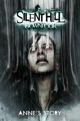 Silent Hill Downpour: Anne's Story by Tristan Jones, Tristan Jones, Tom Waltz
