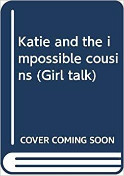 Katie and the Impossible Cousins by L.E. Blair, Crystal Johnson