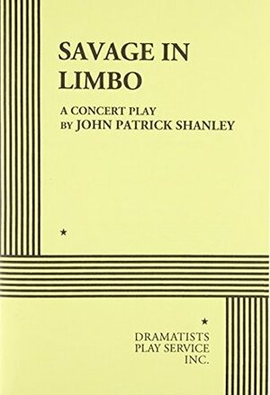 Savage in Limbo by John Patrick Shanley