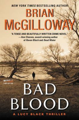 Bad Blood: A Lucy Black Thriller by Brian McGilloway