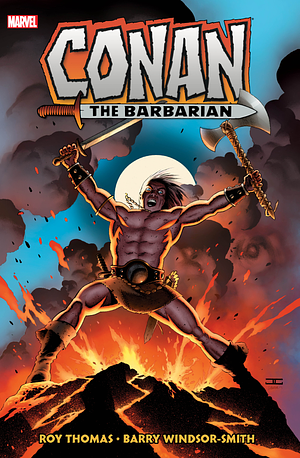 Conan the Barbarian: The Original Marvel Years Omnibus Vol. 1 by Michael Moorcock, John Jakes, Roy Thomas, Roy Thomas