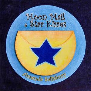 Moon Mail and Star Kisses by Amanda Salisbury, Amanda Salisbury