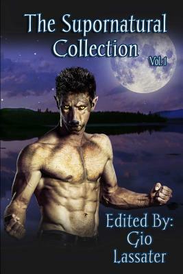 The Supornatural Collection, Volume One by Logan Zachary, Arabella, V. Hummingbird