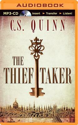 The Thief Taker by C. S. Quinn