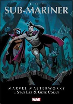 Marvel Masterworks: The Sub-Mariner - Volume 1 by Roy Thomas, Stan Lee