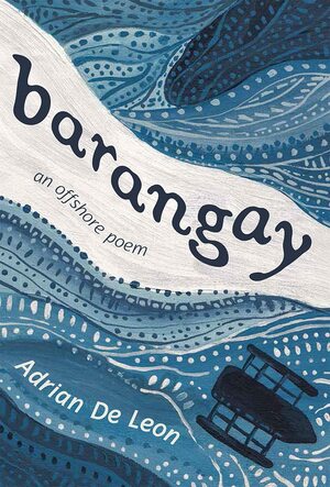 barangay: an offshore poem by Adrian De Leon