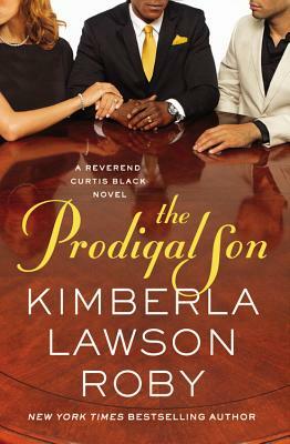 The Prodigal Son by Kimberla Lawson Roby