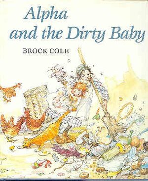 Alpha and the Dirty Baby by Brock Cole
