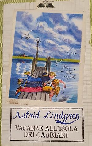 Vacanze all'isola dei gabbiani by Astrid Lindgren