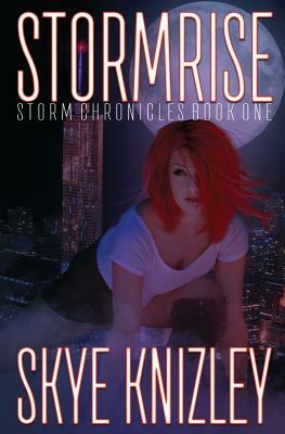 Stormrise: Special Edition by Skye Knizley