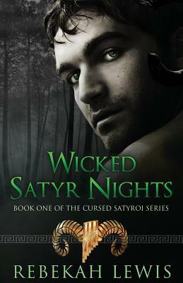 Wicked Satyr Nights by Rebekah Lewis