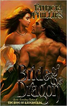 Bride of the Dragon by Patricia Phillips