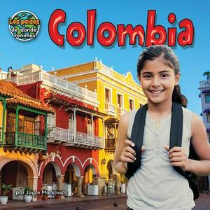 Colombia/Colombia by Joyce Markovics