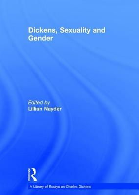 Dickens, Sexuality and Gender by 