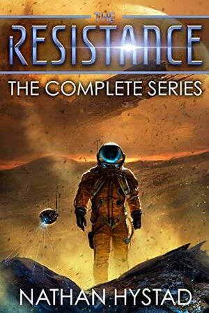 The Resistance: The Complete Series by Nathan Hystad