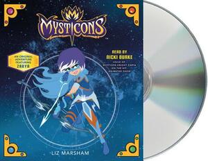 Mysticons: The Stolen Magic by Liz Marsham