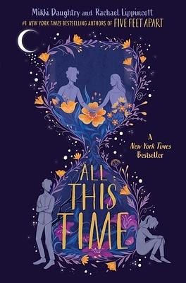 All this Time by Mikki Daughtry, Rachael Lippincott