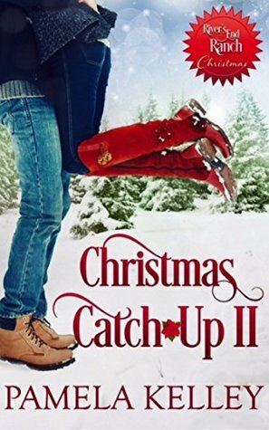 Christmas Catch-Up II by Pamela Kelley