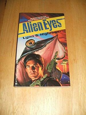 Alien Eyes by Lynn S. Hightower
