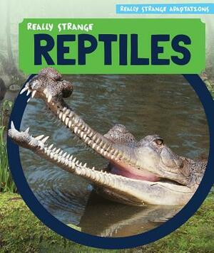 Really Strange Reptiles by Therese Shea