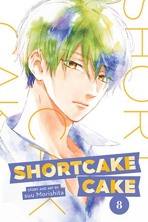 Shortcake Cake, Vol. 8 by suu Morishita