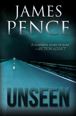 Unseen by James H. Pence