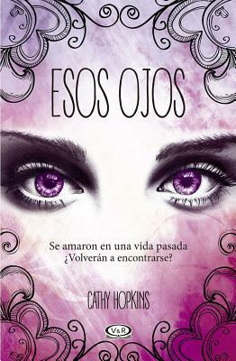 Esos Ojos by Cathy Hopkins