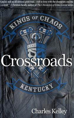 Crossroads (Deluxe Photo Tour Hardback Edition) by Charles Kelley