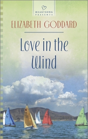 Love in the Wind by Elizabeth Goddard