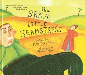 The Brave Little Seamstress by Mary Pope Osborne