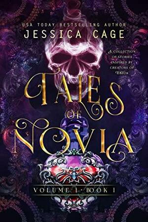 Tales of Novia Vol. 1 by Jessica Cage