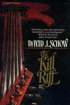 The Kill Riff by David J. Schow